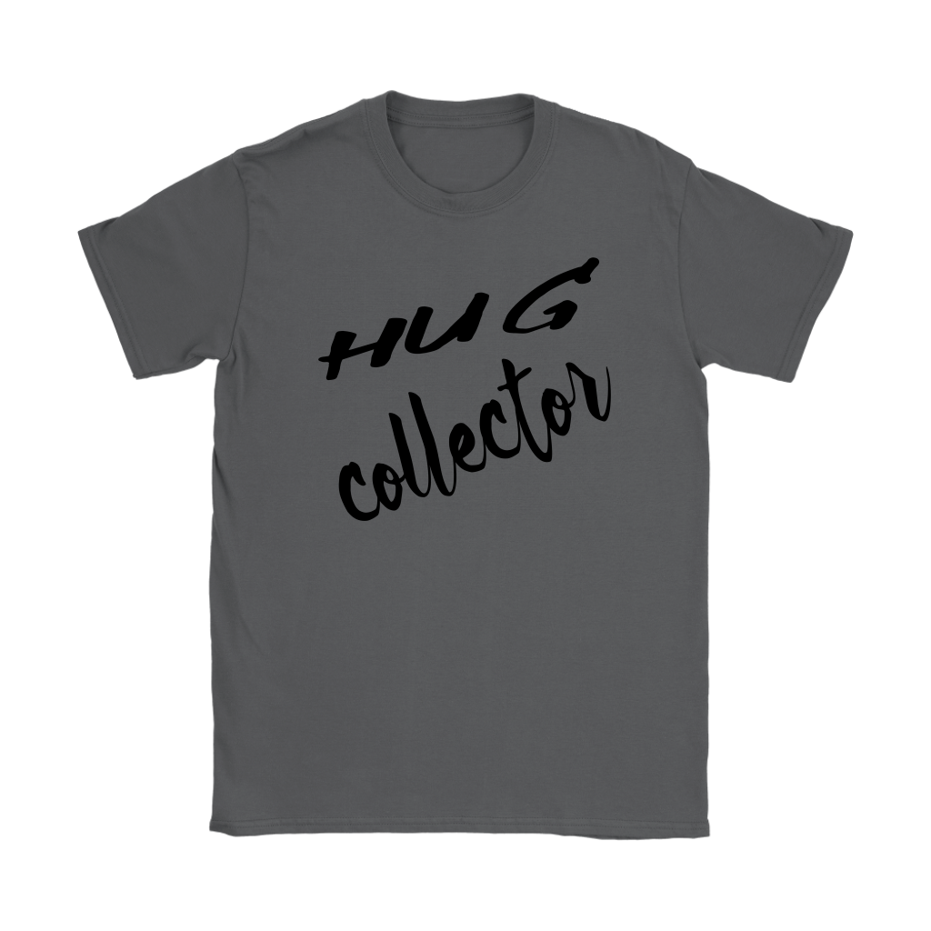 Hug Collector, Womens T-shirt